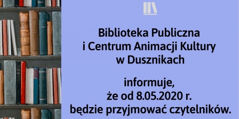 Biblioteka w Dusznikach ponownie czynna od 8 maja