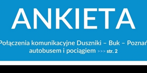 Połączenia komunikacyjne Duszniki-Buk-Poznań - ANKIETA