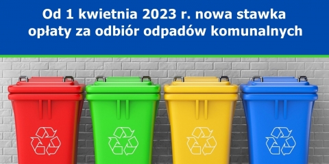 Nowa stawka opłaty za śmieci i nowy formularz deklaracji od 1 kwietnia 2023 r. 
