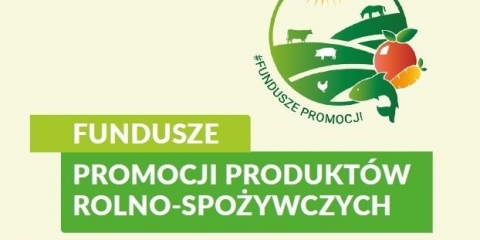 Informacja dotycząca obowiązku dokonywania wpłat na fundusze promocji produktów rolno – spożywczych