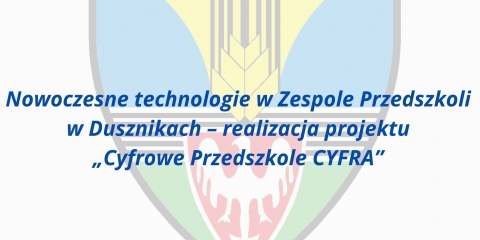 Nowoczesne technologie w Zespole Przedszkoli w Dusznikach – realizacja projektu „Cyfrowe Przedszkole CYFRA”