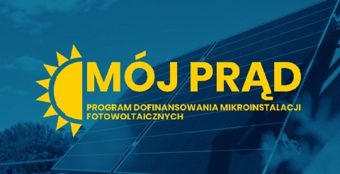 Mój Prąd 6.0 - nowa edycja programu dofinansowania instalacji fotowoltaicznych