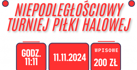 Niepodległościowy Turniej Piłki Halowej 11.11.2024r. 