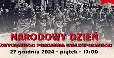 Narodowy Dzień Zwycieskiego Powstania Wielkopolskiego