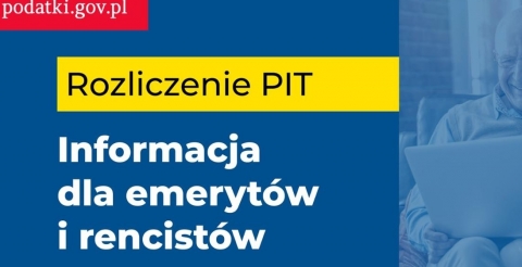 Zasady rocznego rozliczenia PIT emerytów i rencistów