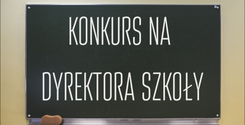 Ogłoszenia konkursu na stanowisko Dyrektora Szkoły Podstawowej w Sędzinku